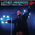 Live Radio City Music Hall 2003 - CD Audio di Luther Vandross