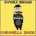 Caramella Smog - CD Audio di Samuele Bersani