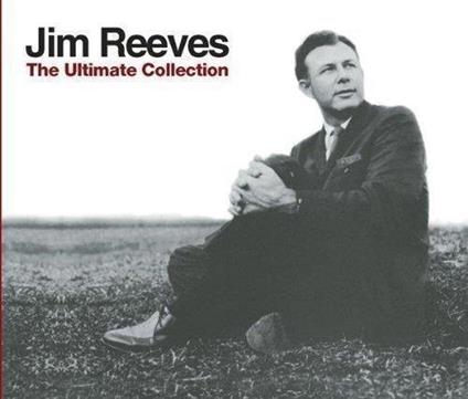 The Ultimate Collection - CD Audio di Jim Reeves