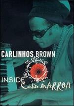 Carlinhos Brown. Inside Carlito Marron (DVD)
