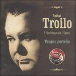 Verano Porteño - CD Audio di Anibal Troilo