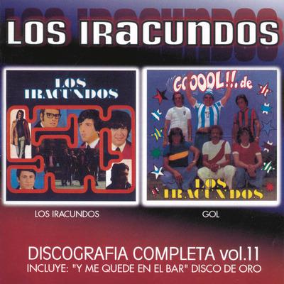 Discografia Completa V.11: Los Iracundos/Gol - CD Audio di Los Iracundos