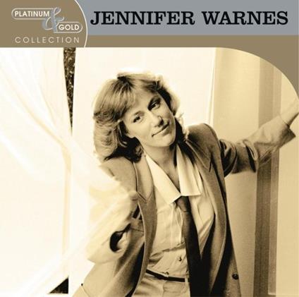 Platinum & Gold Collection - CD Audio di Jennifer Warnes