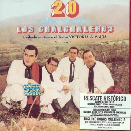 20 Anos 2 De Canto - CD Audio di Los Chalchaleros