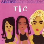 The Artist Collection - CD Audio di TLC