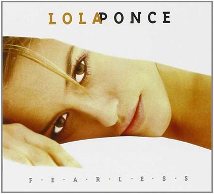 Fearless - CD Audio di Lola Ponce