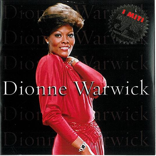 I miti musica: Dionne Warwick - CD Audio di Dionne Warwick