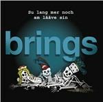 Su Lang Mer Noch am - CD Audio di Brings