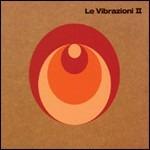 Le Vibrazioni II (Digipack) - CD Audio di Le Vibrazioni