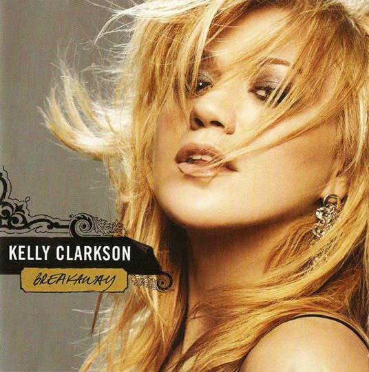 Breakaway - CD Audio di Kelly Clarkson