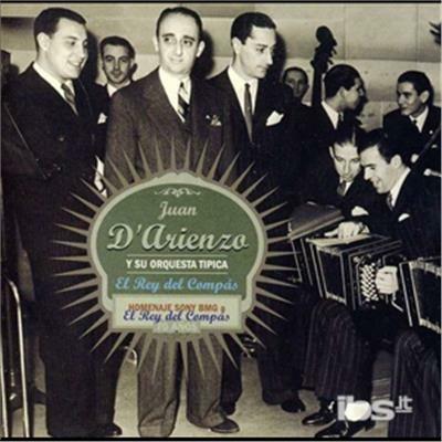 El Rey Del Compas - CD Audio di Juan D'Arienzo