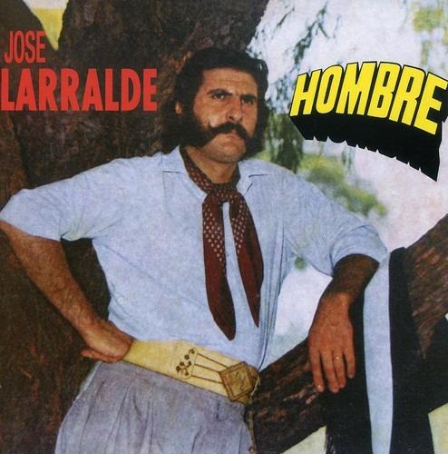 Hombre - CD Audio di José Larralde
