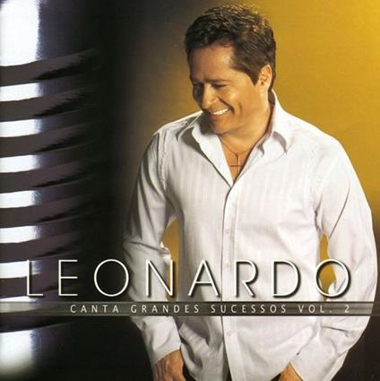 Vol. 2-Canta Grandes Sucessos - CD Audio di Leonardo