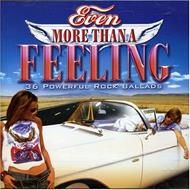 Even More Than A Feeling