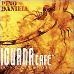 Iguana Café (Latin blues e melodie) - CD Audio di Pino Daniele