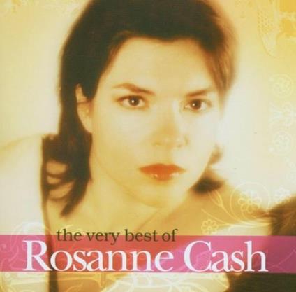 The Very Best Of - CD Audio di Rosanne Cash