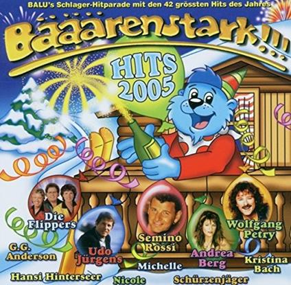 Baaarenstark Hits 2005 - CD Audio