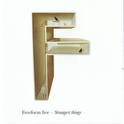 Strangest Things - CD Audio di Freeform Five