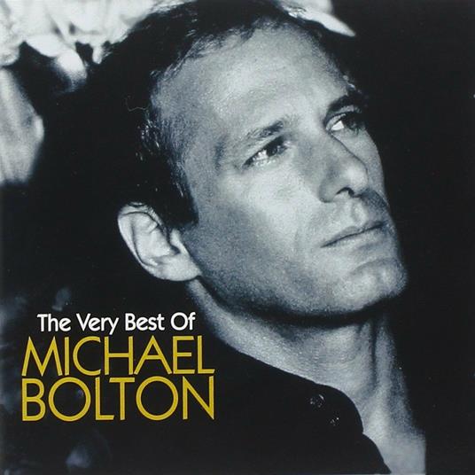 The Very Best - CD Audio + DVD di Michael Bolton