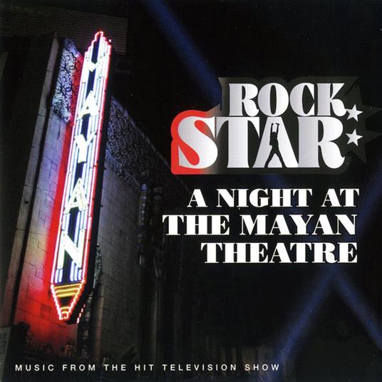 Rockstar - A Night At The Mayan Theatre - CD Audio