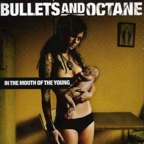 In the Mouth of the Young - CD Audio di Bullets and Octane