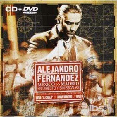 Mexico Madrid En Directo Y Sin Escalas - CD Audio di Alejandro Fernandez