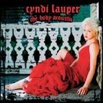 The Body Acoustic - CD Audio di Cyndi Lauper