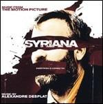 Syriana (Colonna sonora) - CD Audio di Alexandre Desplat