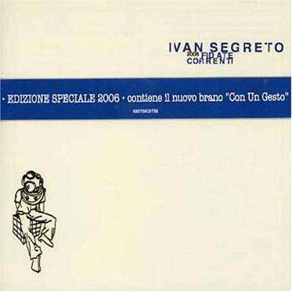 Fidate correnti (Nuova versione) - CD Audio di Ivan Segreto