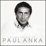 My Way. The Best of - CD Audio di Paul Anka