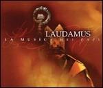 Laudamus. La musica dei Papi - CD Audio