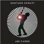 Ahi vamos - CD Audio di Gustavo Cerati