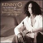I'm in the Mood for Love. The Most Romantic Melodies of All Time - CD Audio di Kenny G