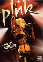 Pink. Live in Europe (DVD)