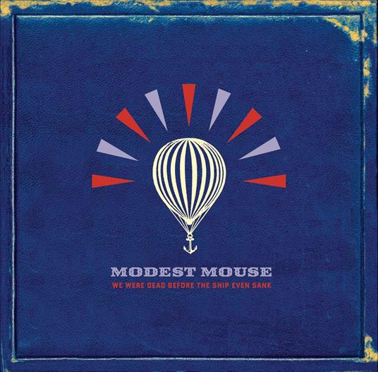 We Were Dead Before The.. - Vinile LP di Modest Mouse