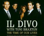 The Time of Our Lives (Inno dei Mondiali 2006) - CD Audio Singolo di Toni Braxton,Il Divo