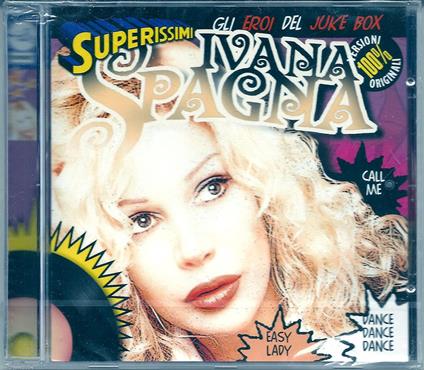 Superissimi: Gli Eroi Del Juke Box - CD Audio di Ivana Spagna