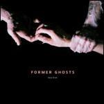 New Love - Vinile LP di Former Ghosts