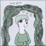 Don't Get Lost or Hurt - CD Audio di Lonely Ghosts