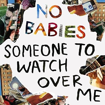 Someone to Watch Over Me - Vinile LP di No Babies