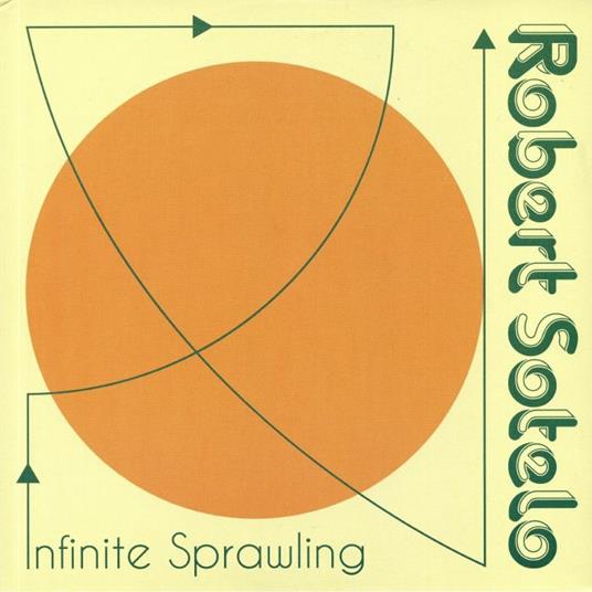 Infinite Sprawling - Vinile LP di Robert Sotelo