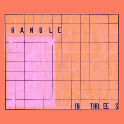 In Threes - Vinile LP di Handle