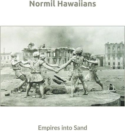 Empires Into Sand - CD Audio di Normil Hawaiians
