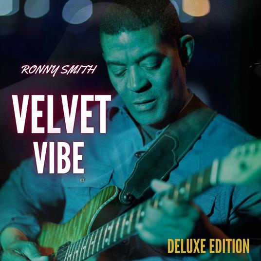 Velvet Vibe (Deluxe Edition) - CD Audio di Ronny Smith