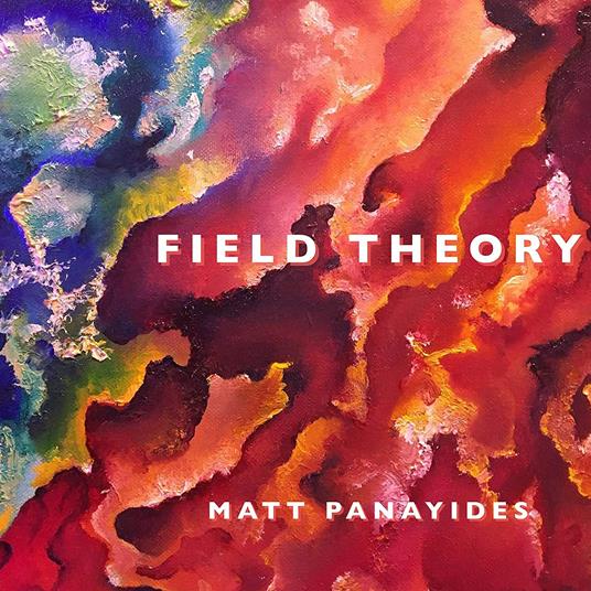 Field Theory - CD Audio di Matt Panayides