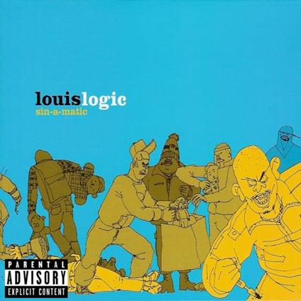 Sin-A-Matic - CD Audio di Louis Logic