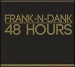 48 Hours - Vinile LP di Frank N Dank