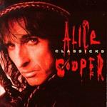Classicks - The Best Of Alice Cooper