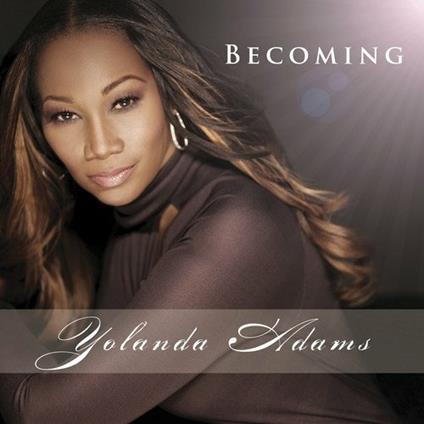 Becoming - CD Audio di Yolanda Adams