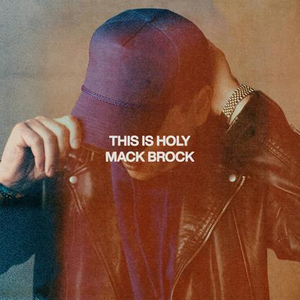 This Is Holy - CD Audio di Mack Brock